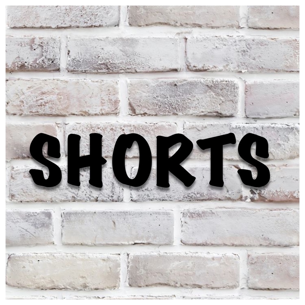 Shorts